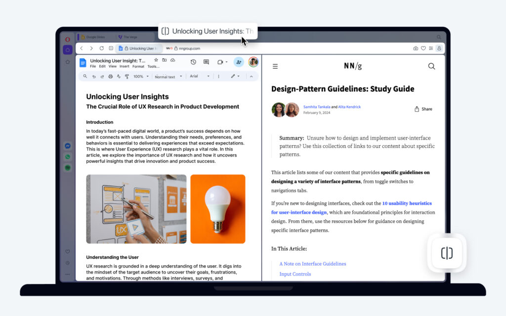 Split Screen in Opera allows you to join two tabs side by side and use them simultaneously.